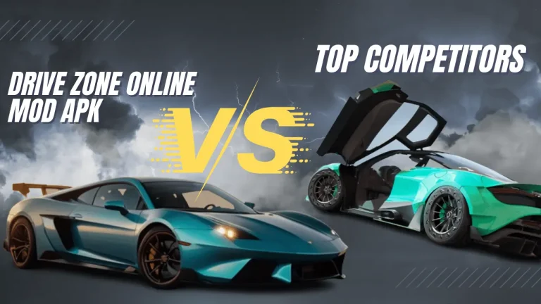 Drive Zone Online Mod Apk Vs Top Competitors